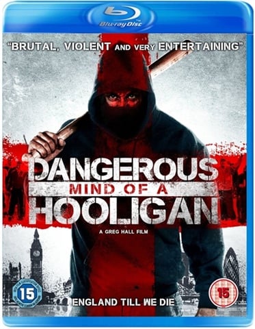 Dangerous Mind Of A Hooligan (15) 2014