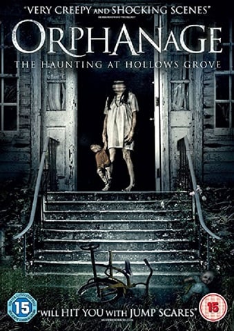 Orphanage: The Haunting At Hollows Grove (15) 2014