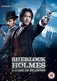 Sherlock Holmes: A Game of Shadows (12) 2011