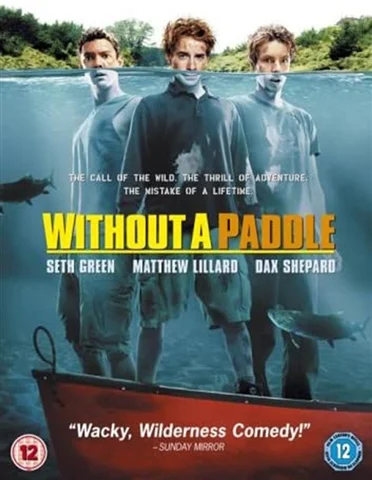 Without A Paddle (12) 2004
